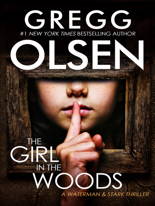 Title details for The Girl in the Woods by Gregg Olsen - Wait list